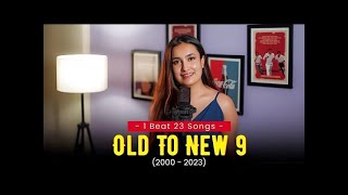 OLD to NEW- 9 | 24 Songs From 2000 to 2024 | One Beautiful Song Each Year | 9 mins Mashup