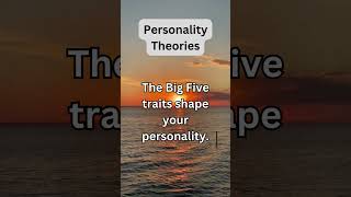 Personality Theory | Big 5 of Personality types