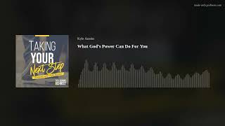 What God's Power can do for You