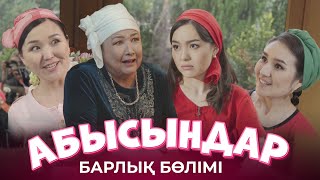 АБЫСЫНДАР. Телехикая. Барлық бөлімі (Толық нұсқа)