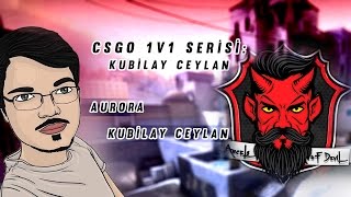 İYİ OLAN KAZANSIN DEDİM İKİMİZDE İYİYİZ :D CS:GO 1V1 - KUBİLAY CEYLAN