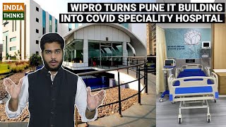 Wipro turns Pune IT facility into COVID Hospital | Azim Premji | Nishan Chilkuri reports