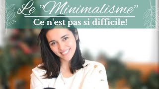 8 Choses À Savoir Pour Devenir Minimaliste // Petit guide pour les débutants