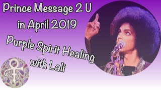 Prince messages from spirit 2 U 2019