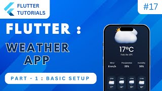 Flutter Weather App 🌦️ Part 1 | Flutter Basic Tutorial | App Development Tutorials - Flutter #17