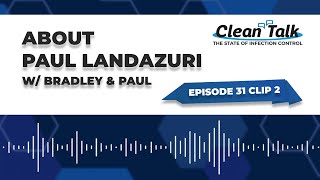 EP 31 Clip 2: About Paul Landazuri w/ Bradley & Paul