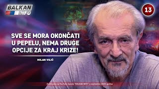 INTERVJU: Milan Vilić - Sve se mora okončati u pepelu, nema druge opcije za kraj krize! (6.9.2024)