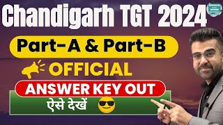 Chandigarh TGT Official Answer key 2024 Part-A & Subject Specific PART-B