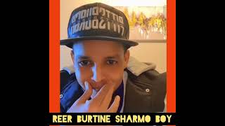 sharmo boy reer burtinle??