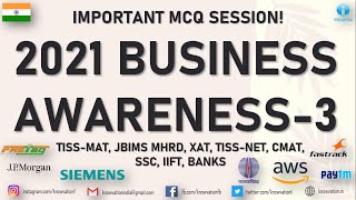 Business Awareness 2021 | MCQs | Part-3 Business Current Affairs | TISSMAT, IIFT, TISSNET, CMAT, XAT