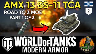 AMX 13 SS-11 TCA II Road to 3 MOE II Part 1 of 3 II WoT Console II Flames Of War