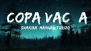 Shakira, Manuel Turizo - Copa Vacía (Letra)  | 30mins Trending Music