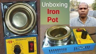 Iron Pot unboxing // soldering pot