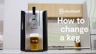 How to Change a PerfectDraft Keg