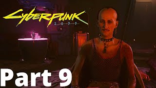 Cyberpunk 2077 Gameplay - Part 9 Fingers