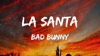 Bad Bunny - La Santa (Letras)