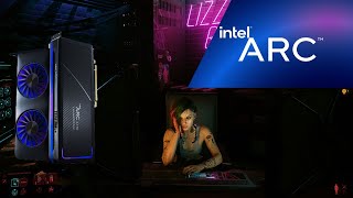 INTEL ARC A770 - Performance update on Cyberpunk 2077! Custom High Settings 1440p [60FPS] (2-2024)