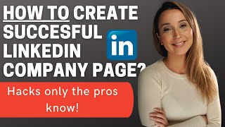 How To Create Your LinkedIn Company Page? | Linkedin 2021 Best Practices #linkedinforbusiness