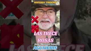 🛑🆘"LAS TRECE ROSAS": DESMONTANDO A LA MENTIROSA MEMORIA HISTÓRICA 🆘🛑