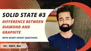 SOLID STATE #3|DIFFERENCE BETWEEN DIAMOND AND GRAPHITE|NCERT Intext Questions|CLASS-12|NEET