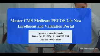 Master CMS Medicare PECOS 2 0 New Enrollment and Validation Portal 2