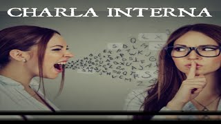 Charla inteior (la lengua interna)