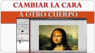 ✔️Tutorial GIMP- Cambiar La Cara A Otro Cuerpo- Sencillo Para Principiantes 2016 🎭