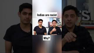 Indian are RACIST | Why? #shorts