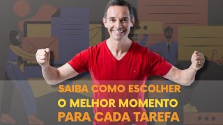 A forma mais efetiva de realizar as suas tarefas