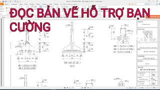 Cách Đọc Bản Vẽ Xây Dựng Đọc Kết Cấu Thép Giúp Bạn Cường | TÙNG Pèeng NĐT