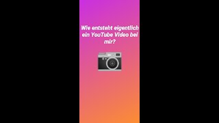 Wie entsteht ein YOUTUBE VIDEO bei mir?| Deutsch