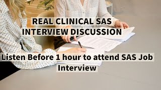 REAL CLINICAL SAS INTERVIEW DISCUSSION PART 01 OF 04