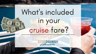 What's included in your cruise fare?