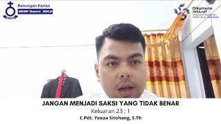 JANGAN MENJADI SAKSI YANG TIDAK BENAR | Renungan Harian HKBP Ressort SOLO | Selasa, 3 September 2024