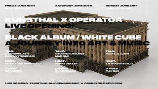 Kunsthal x Operator | Live opening: Black Album / White Cube 19.06.20