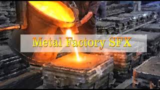 Metal Factory Ambience SFX