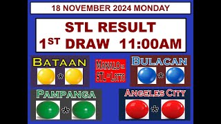 STL 1ST Draw 11AM Result STL Bataan Bulacan Pampanga Angeles 18 November  2024 MONDAY