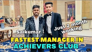 How Saikumar Qualify Manager level in just 2 Months | Achiever club training | flp | fastest manager