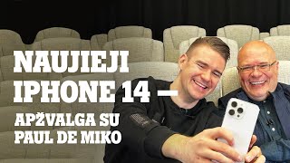 iPhone 14 serijos apžvalga su Paul de Miko