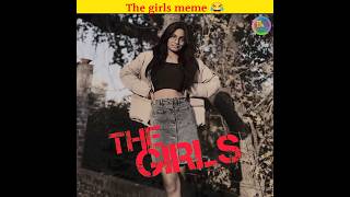 THE GIRLS MEMES 😂 boys meme - girls meme | हंसी रोक कर दिखाओ 😆 #shorts #funny