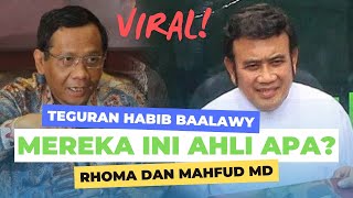 MAHFUD DAN RHOMA IKUT RAMAIKAN BAHAS NASAB, HABIB BAALAWY: JANGAN-JANGAN INI DI PELIHARA?!