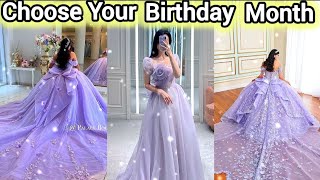 Choose your birthday month 😍💕and se the dress Lisa or Lena #princess #viral  #trending #v #aesthetic