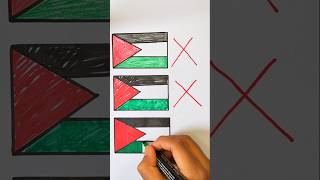 Wrong ❌ Israel 🇮🇱 VS wrong ❌ Palestine 🇵🇸 VS Right Palestine 🇵🇸 flag drawing#palestine #shorts