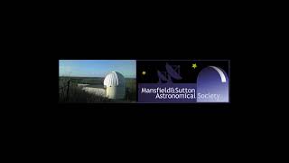 Mansfield & Sutton Astronomical Society Live Stream