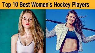 Top 10 Best Women's Hockey Players in the world | Sports Amplify