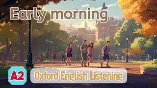 Oxford English Listening | A2 | Early morning