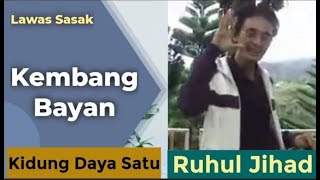 Kembang Bayan Karya Ruhul Jihad Produksi Rakom Pantura FM (Dokumen 2006)