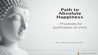 Path to Absolute Happiness - Practices for purification of mind