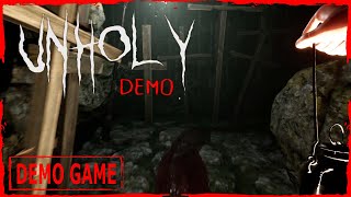 Unholy Demo Walkthrough No Commentary