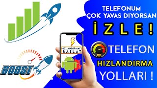 Programsız Telefon Hızlandırma(Android Telefon Hızlandırma Yolları)